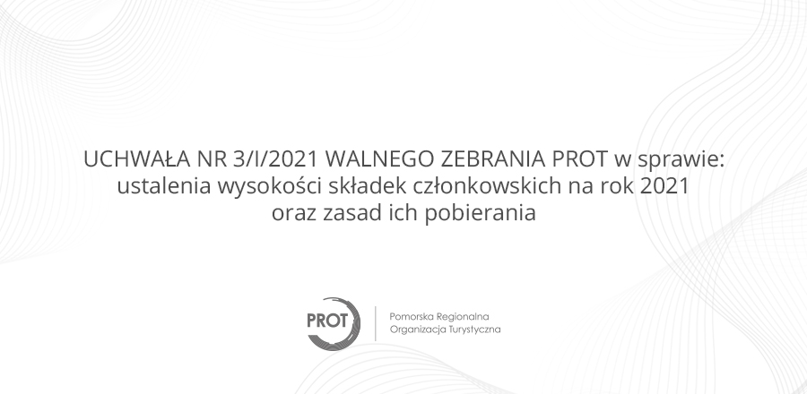 Uchwała ws ustalenia wysokości składek członkowskich na rok 2021 oraz zasad ich pobierania